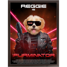 Load image into Gallery viewer, THE FURMINATOR Movie Poster - The Terminator Inspired Custom Pet Portrait Framed Satin Paper Print