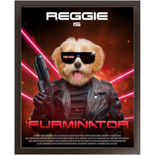Load image into Gallery viewer, THE FURMINATOR Movie Poster - The Terminator Inspired Custom Pet Portrait Framed Satin Paper Print