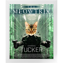Load image into Gallery viewer, THE MEOWTRIX Movie Poster - The Matrix Inspired Custom Pet Portrait Framed Satin Paper Print