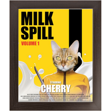 Load image into Gallery viewer, MILK SPILL Movie Poster - Kill Bill Inspired Custom Pet Portrait Framed Satin Paper Print