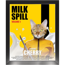 Load image into Gallery viewer, MILK SPILL Movie Poster - Kill Bill Inspired Custom Pet Portrait Framed Satin Paper Print