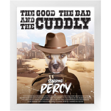Load image into Gallery viewer, THE GOOD, THE BAD & THE CUDDLY Movie Poster - The Good, The Bad & The Ugly Inspired Custom Pet Portrait Framed Satin Paper Print
