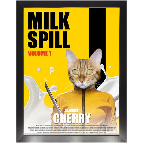 MILK SPILL Movie Poster - Kill Bill Inspired Custom Pet Portrait Framed Satin Paper Print
