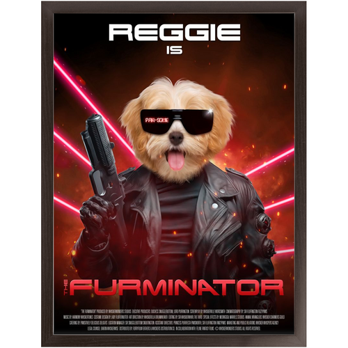 THE FURMINATOR Movie Poster - The Terminator Inspired Custom Pet Portrait Framed Satin Paper Print