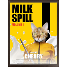 Load image into Gallery viewer, MILK SPILL Movie Poster - Kill Bill Inspired Custom Pet Portrait Framed Satin Paper Print