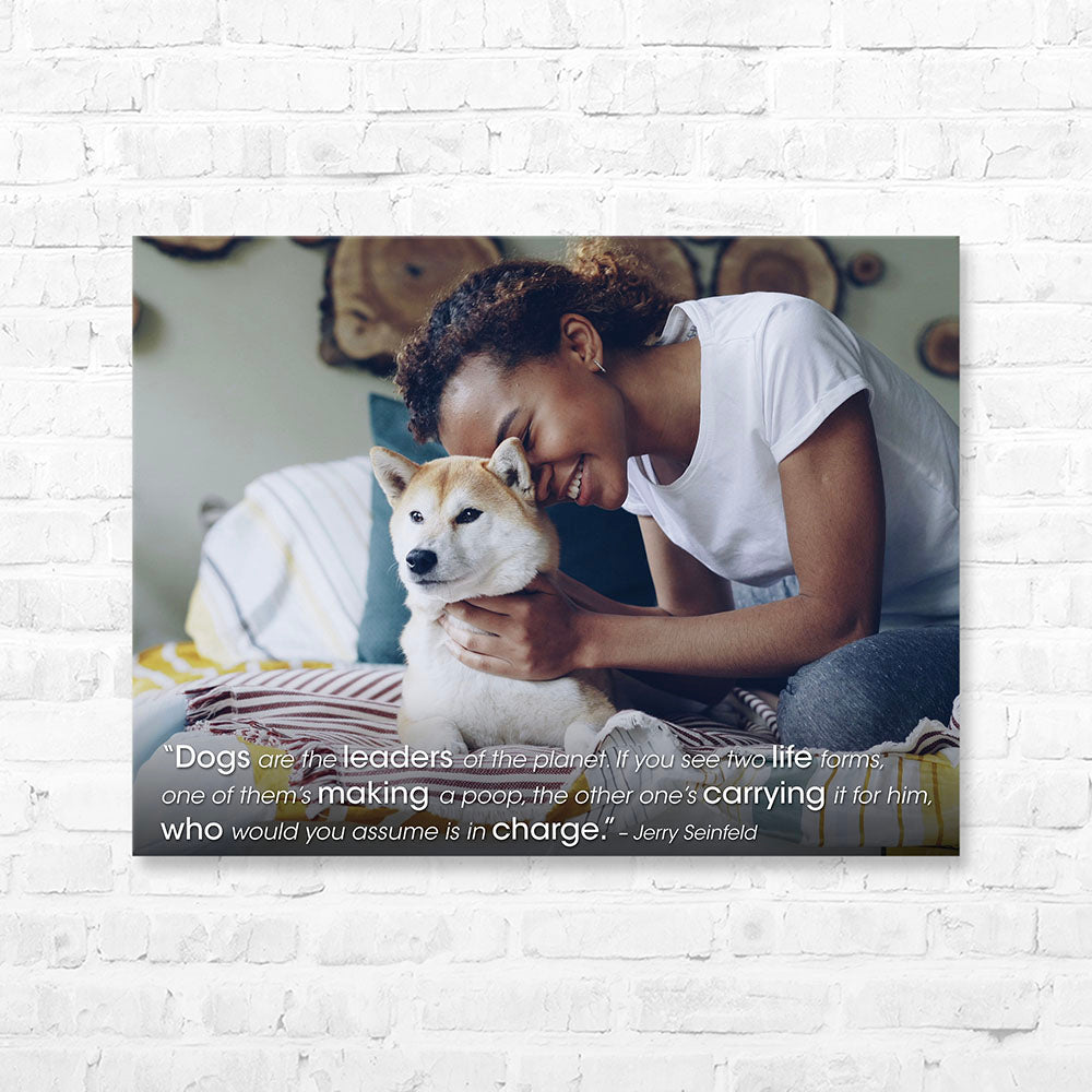 Dog Quote Canvas Wrap - “Dogs are the leaders of...