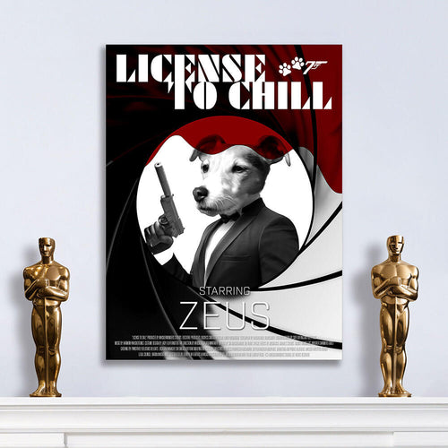 LICENSE TO CHILL Movie Poster - License To Kill Inspired Custom Pet Portrait Canvas