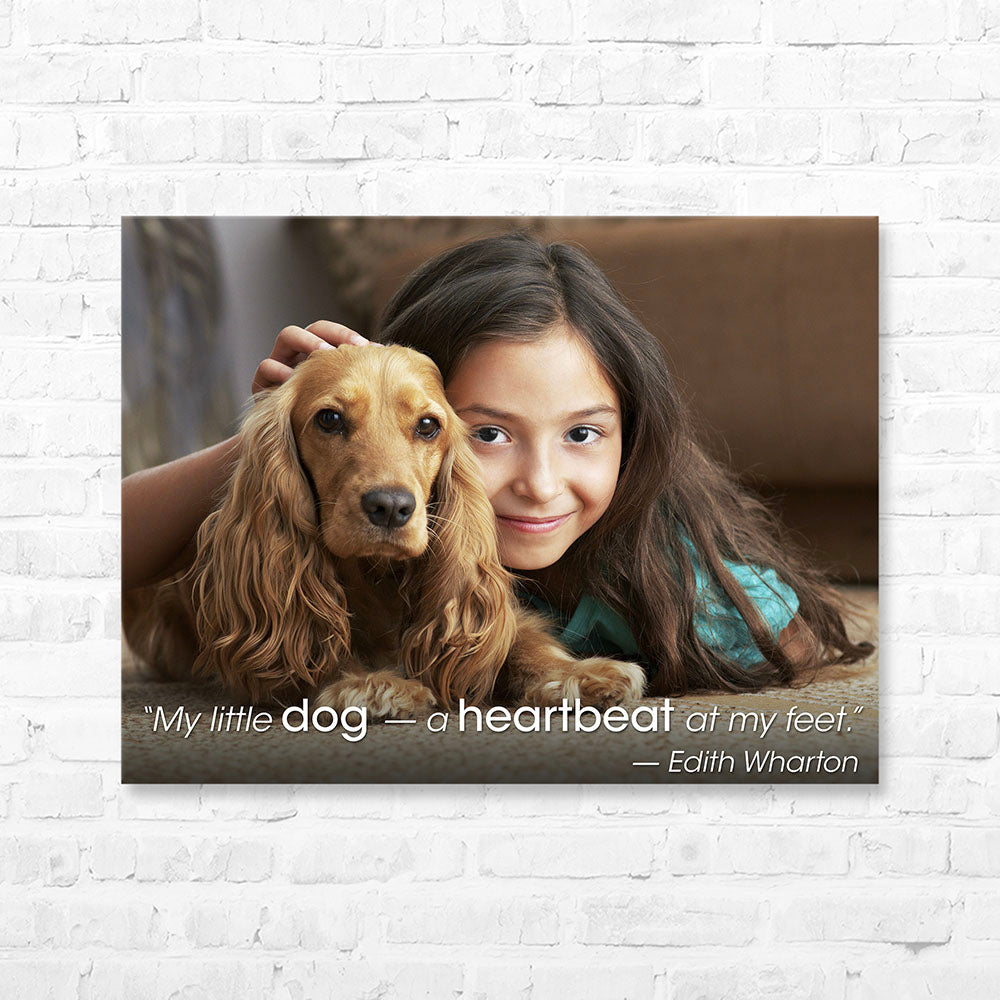 Dog Quote Canvas Wrap - “My little dog — a heartbeat at my feet...