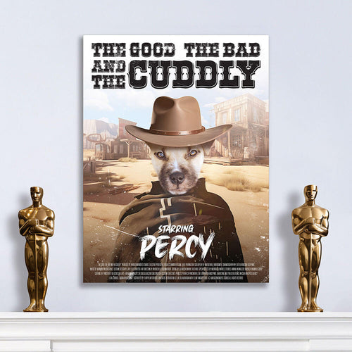 THE GOOD, THE BAD & THE CUDDLY Movie Poster - The Good, The Bad & The Ugly Inspired Custom Pet Portrait Canvas