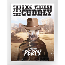 Load image into Gallery viewer, THE GOOD, THE BAD &amp; THE CUDDLY Movie Poster - The Good, The Bad &amp; The Ugly Inspired Custom Pet Portrait Framed Satin Paper Print